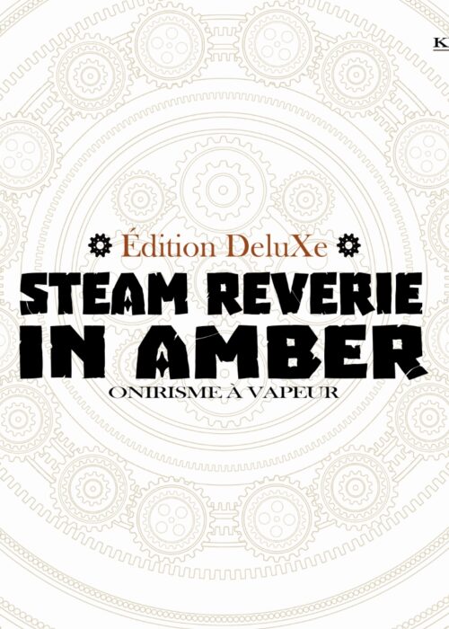 Steam Reverie in Amber Édition Deluxe