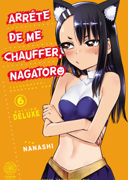 Arrête de me chauffer Nagatoro T06 DX